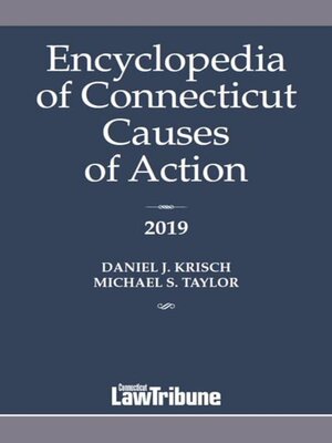 cover image of Encyclopedia of Connecticut Causes of Action